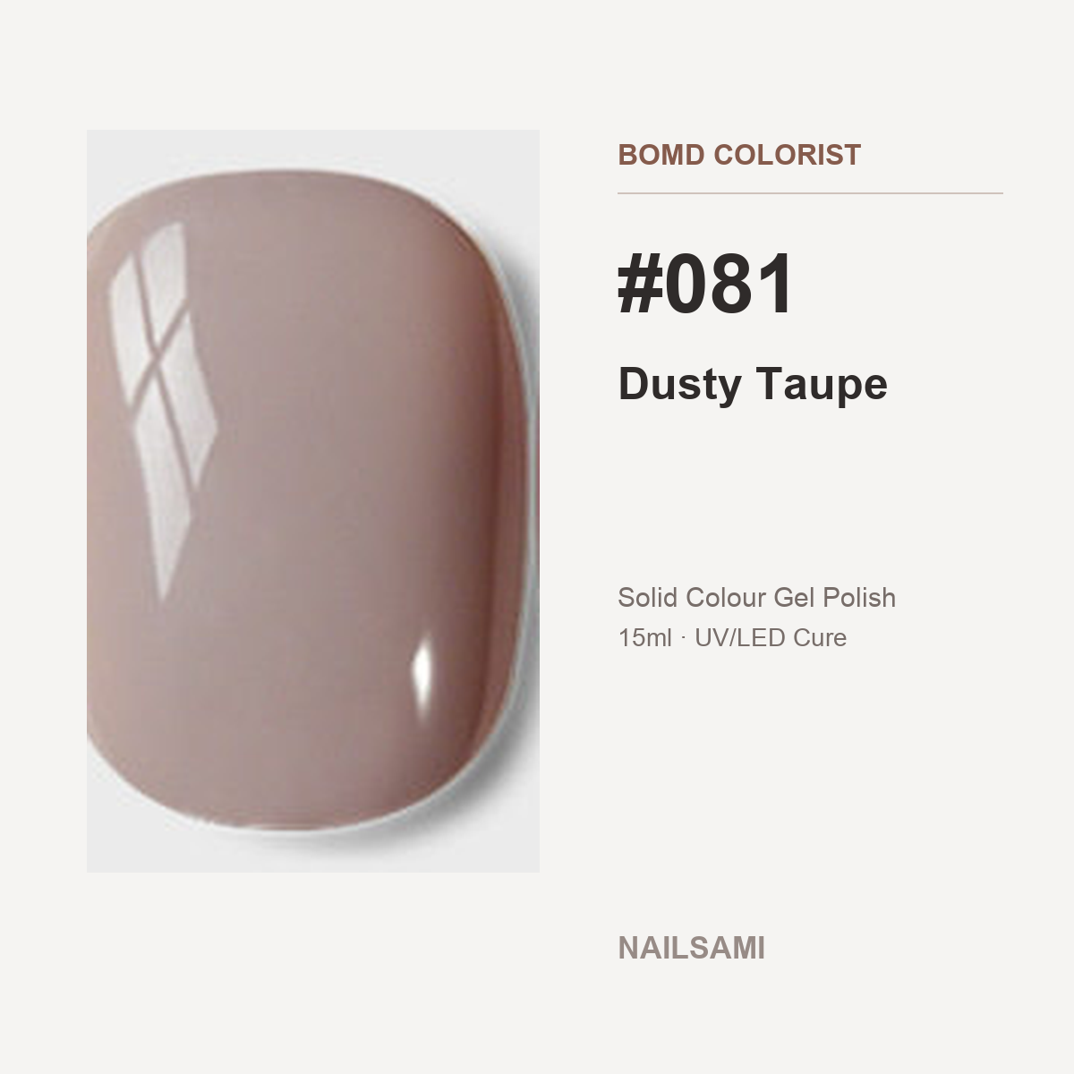 BOMD Colorist #081 Dusty Taupe solid colour gel polish swatch